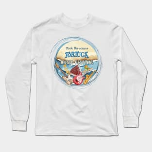 Tortuga music festival Long Sleeve T-Shirt